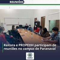 Reitora e PROPEDH realizam reuniões no campus de Paranavaí