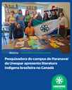 Pesquisadora do campus de Paranavaí da Unespar apresenta literatura indígena brasileira no Canadá