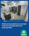 Reforma dos banheiros do corredor central é concluída dentro do prazo previsto