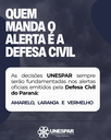 ALERTA CLIMÁTIVO: O que acontece em cada situação?
