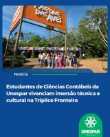 Visitas à Alfândega da Receita Federal, à Itaipu Binacional, às Cataratas do Iguaçu e ao Parque das Aves aproximaram os acadêmicos da realidade profissional e ampliaram os conhecimentos adquiridos em sala de aula.