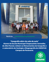 “Geografia além da sala de aula” Alunos da Escola Municipal Chapeuzinho Vermelho, de Alto Paraná, visitam os Monumentos da Geografia e o Laboratório de Geologia e Biogeografia da UNESPAR Campus de Paranavaí.