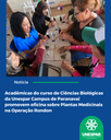Acadêmicas do curso de Ciências Biológicas da Unespar Campus Paranavaí promovem oficina sobre Plantas Medicinais na Operação Rondon