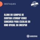 • Aluno do campus de Curitiba I/Embap vence Concurso para Escolha do Hino Oficial da Unespar