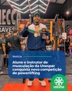 • Aluno e instrutor de musculação da Unespar conquista nova competição de powerlifting