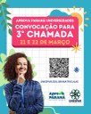 • Aprova Paraná: está disponível a lista de aprovados na 3ª chamada