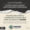Ciclo de Palestras “Outras Idades Médias: Espacialidades Expandidas”