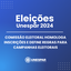 • Comissão Eleitoral homologa inscrições e define regras para campanhas eleitorais