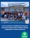 Curso de Direito da UNESPAR Campus de Paranavaí realiza projeto solidário voltado à dignidade no sistema prisional