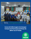 Curso de Enfermagem da Unespar Campus de Paranavaí participa da SIPAT na GT Foods