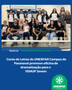 Curso de Letras da UNESPAR Campus de Paranavaí promove oficina de dramatização para o FEMUP Jovem