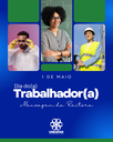 • Dia do trabalhador e da trabalhadora
