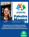 Docente do curso de direito da Unespar Campus de Paranavaí será palestrante na 16ª Conferência Municipal de Saúde de Paranavaí