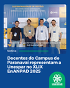 Docentes do campus de Paranavaí representam a Unespar no XLIX EnANPAD 2025 Docentes do campus de Paranavaí representam a Unespar no XLIX EnANPAD 2025