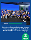 Docentes e discentes da Unespar Campus de Paranavaí participam da Conferência Estadual do Esporte em Foz do Iguaçu