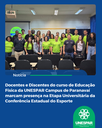 Docentes e Discentes do curso de Educação Física da UNESPAR Campus de Paranavaí marcam presença na Etapa Universitária da Conferência Estadual do Esporte