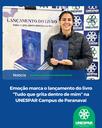 Emoções marca o lançamento do livro "Tudo que grita dentre de mim" na UNESPAR Campus de Paranavaí