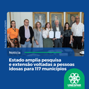 • Estado amplia pesquisa e extensão voltadas a pessoas idosas para 117 municípios