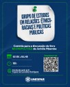 GRUPO DE ESTUDOS EM RELAÇÕES ÉTNICO-RACIAIS E POLÍTICAS PÚBLICAS