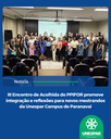 III Encontro de Acolhimento do PPIFOR promove integração e reflexões para novos mestrados da Unespar Campus de Paranavaí