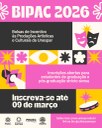 Inscrições abertas para o Programa de Bolsas de Incentivo à Produção Artística e Cultural (Bipac)