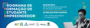 • Inscrições abertas para seleção de bolsistas para Programa de Formação de Estudante Empreendedor
