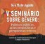 • Inscrições para apresentação de trabalhos no V Seminário sobre Gênero da Unespar seguem abertas até dia 24
