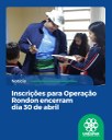 Inscrições para Operação Rondon encerram dia 30 de abril