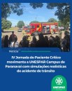 IV Jornada do Paciente Crítico movimenta a UNESPAR Campus de Paranavaí com simulações realísticas de acidente de trânsito