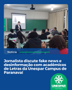 • Jornalista discute fake news e desinformação com acadêmicos de Letras da Unespar Campus de Paranavaí