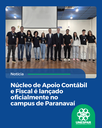 • Núcleo de Apoio Contábil e Fiscal é lançado oficialmente no campus de Paranavaí