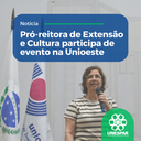 • Pró-reitora de Extensão e Cultura participa de evento na Unioeste