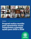 Prograd realiza reunião para apresentar novos integrantes e planejar ações para 2025 e 2026 Prograd realiza reunião para apresentar novos integrantes e planejar ações para 2025 e 2026