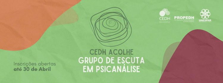 • Programa CEDH ACOLHE abre inscrições para Grupo de Escuta em Psicanálise