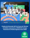 Projeto de Extensão NAF do Curso de Ciências Contábeis representa a UNESPAR Campus Paranavaí no Festival Iguassu Inova 2025