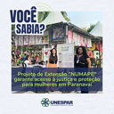 • Projeto de Extensão "NUMAPE" garante acesso à justiça e proteção para mulheres em Paranavaí