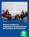 Reitora evidencia expressivos investimentos no Campus de Paranavaí