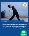 Tenda Cultural da UNESPAR Campus de Paranavaí recebe apresentações emocionantes do Studio Corpo e Ritmo