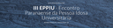 • Unespar 60+ convida idosos universitários a participarem do III EPPIU