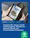 Unespar 60+ lança e-book sobre projetos voltados às pessoas idosas nas Universidades Estaduais