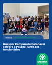 • Unespar Campus de Paranavaí celebra a Páscoa junto aos funcionários