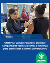 Unespar Campus de Paranavaí promove campanha de vacinação contra a influenza para professores e agentes universitários