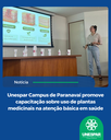 Unespar Campus de Paranavaí promove capacitação sobre uso de plantas medicinais na atenção básica em saúde