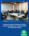 Unespar Campus de Paranavaí realiza ação de divulgação do Vestibular 2026 em escolas de Loanda