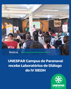 UNESPAR Campus de Paranavaí recebe Laboratórios de Diálogo do IV SIEDH