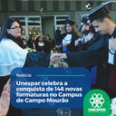• Unespar celebra a conquista de 146 novas formaturas no Campus de Campo Mourão