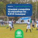 • Unespar conquista 10 medalhas no XXVII Josuepar