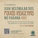 • Unespar convoca para matrícula os aprovados no XXIV Vestibular dos Povos Indígenas