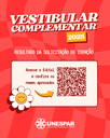 • Unespar divulga resultado da solicitação da isenção da taxa de inscrição para Vestibular Complementar