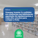 • Unespar investe 3,4 milhões em melhorias nas bibliotecas, aquisição de equipamentos e mais oito veículos para compor a frota